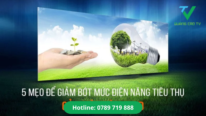 Vì sao cần quan tâm đến khả năng tiết kiệm điện của màn hình LED?